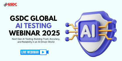 GSDC Global AI Testing Webinar 2025
