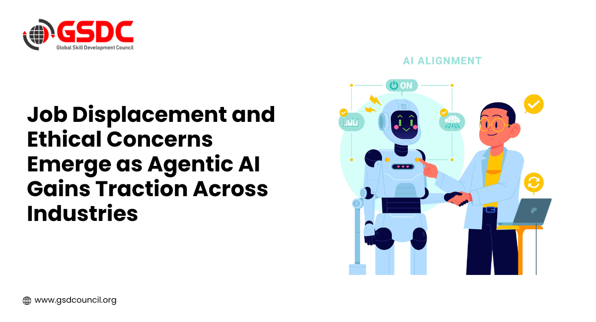 Job Displacement and Ethical Concerns Emerge as Agentic AI Gains Traction Across Industries