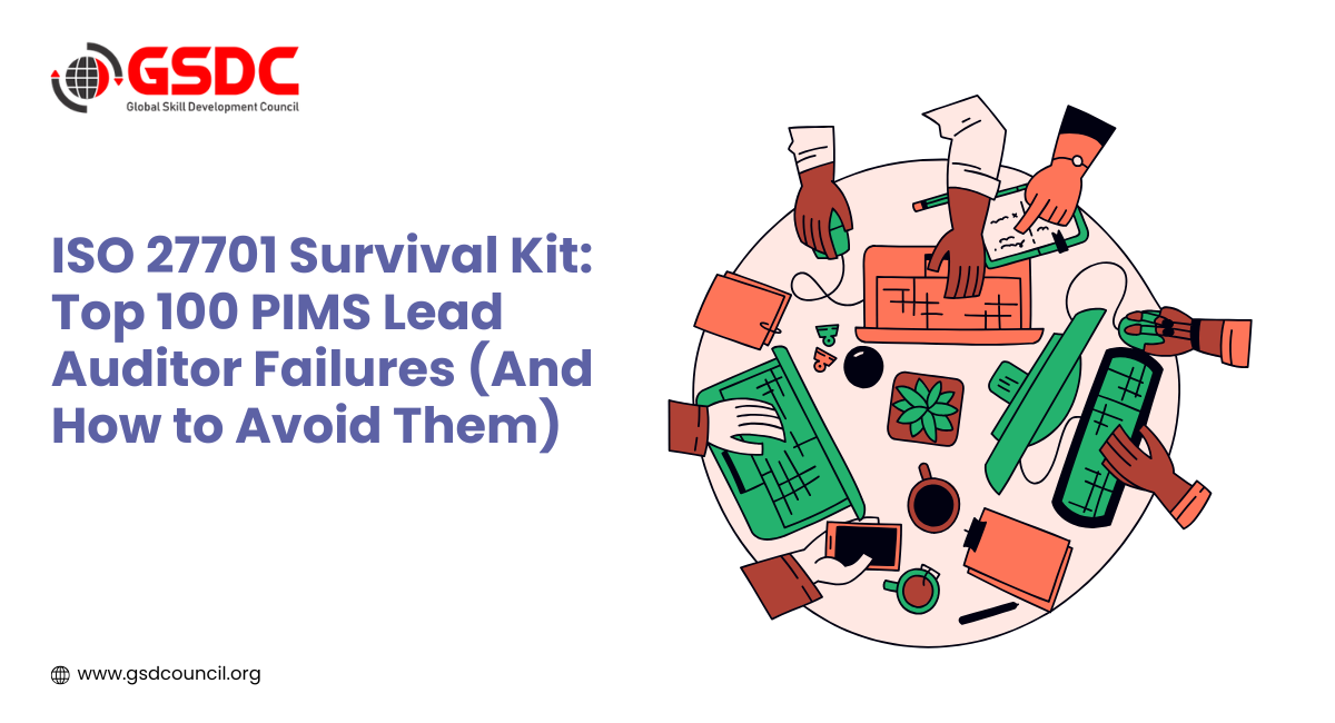 ISO 27701 Survival Kit: Top 100 PIMS Lead Auditor Failures (And How to Avoid Them)
