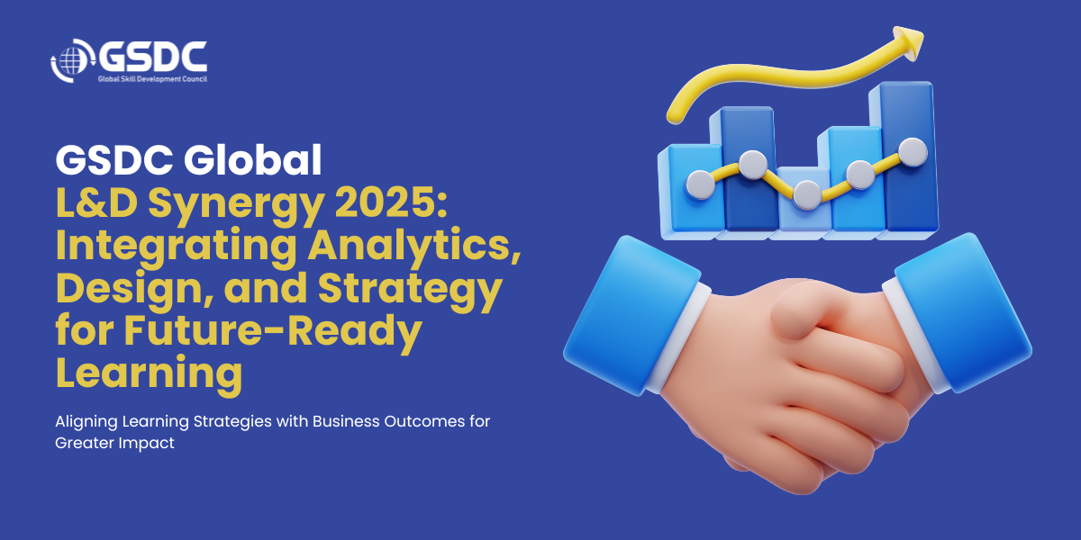 L&D Synergy 2025: Integrating Analytics, Design, and Strategy for Future-Ready Learning