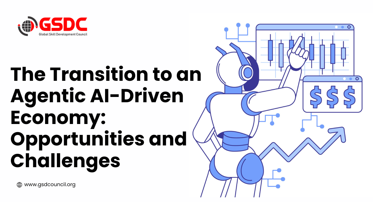 The Transition to an Agentic AI-Driven Economy: Opportunities and Challenges