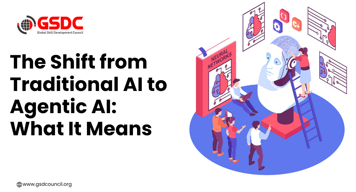 The Shift from Traditional AI to Agentic AI: What It Means
