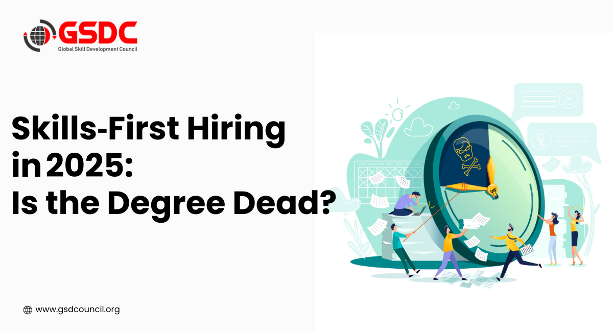 Skills‑First Hiring in 2025: Is the Degree Dead?
