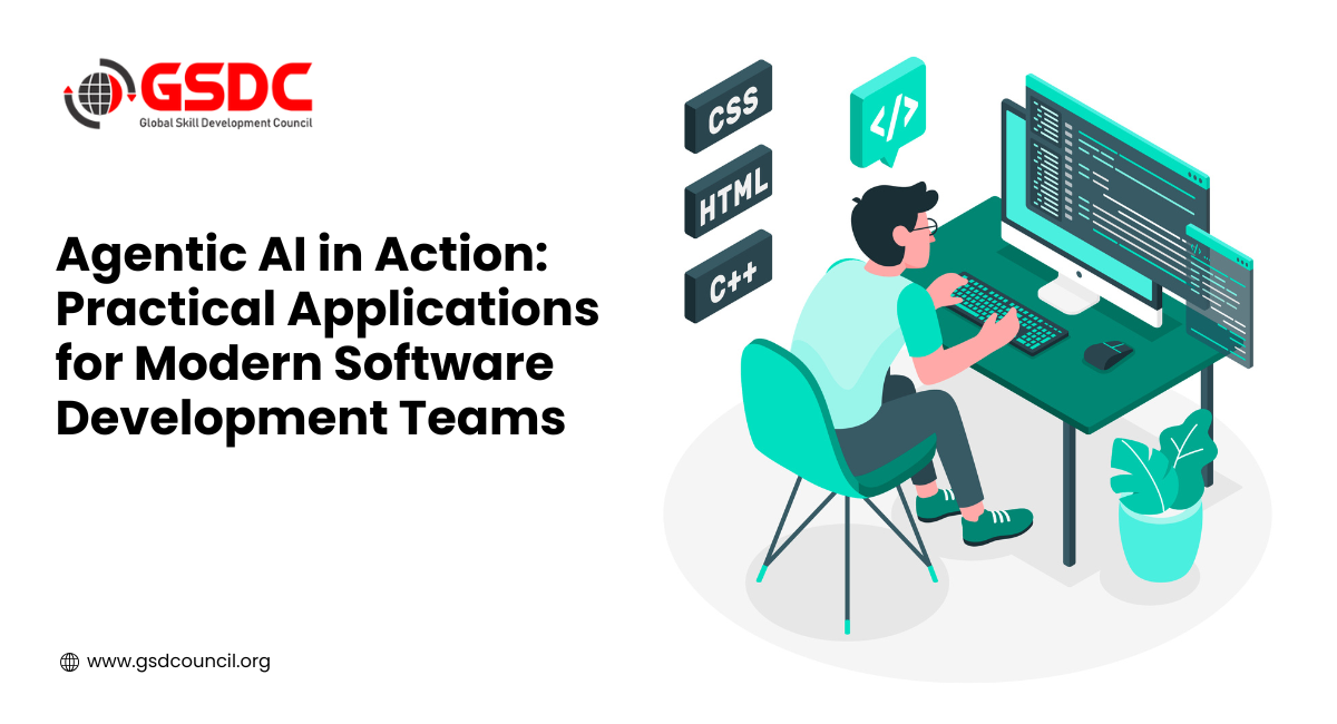 Agentic AI in Action: Practical Applications for Modern Software Development Teams