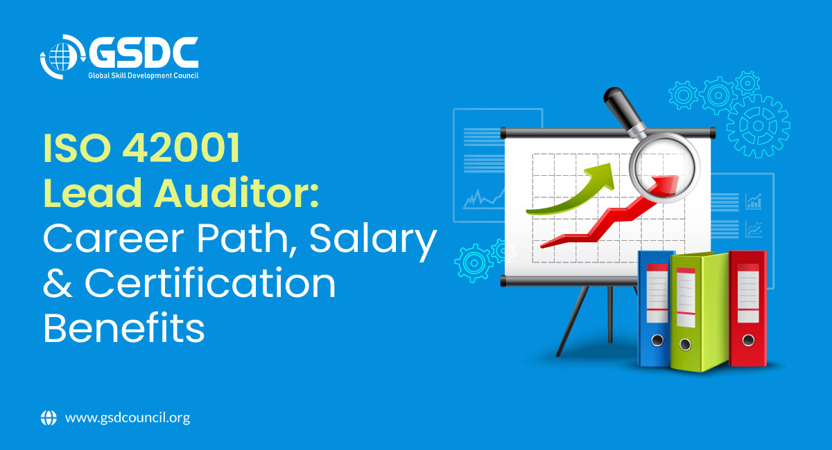 ISO 42001 Lead Auditor: Career Path, Salary & Certification Benefits