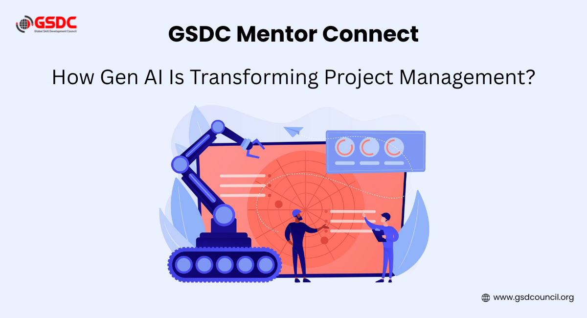 How Gen AI Is Transforming Project Management: Insights from GSDC Session