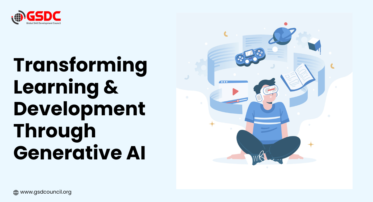 Transforming Learning & Development Through Generative AI 
