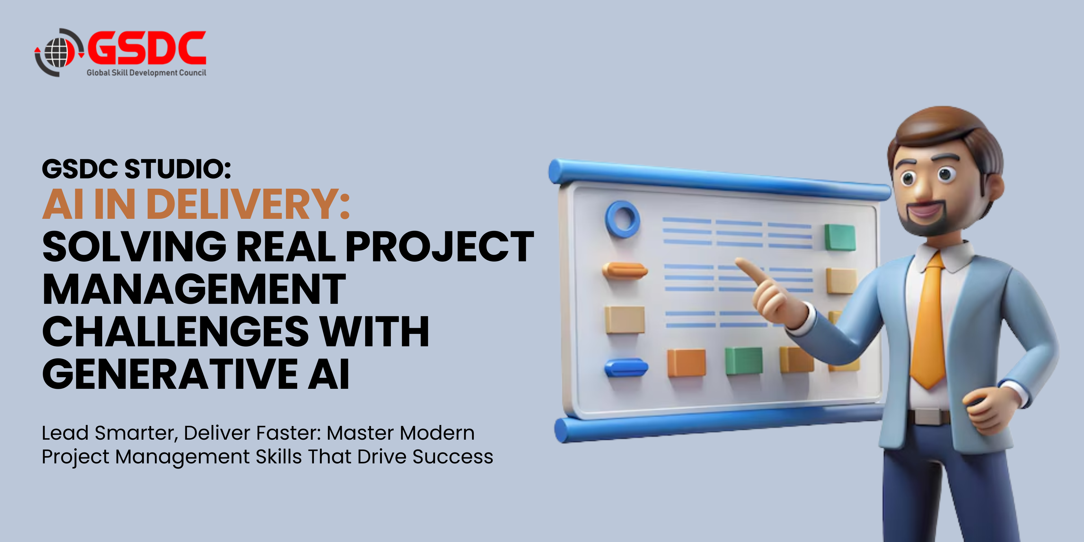 GSDC Studio: “AI in Delivery: Solving Real Project Management Challenges with Generative AI